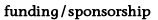 funding & sponsorship